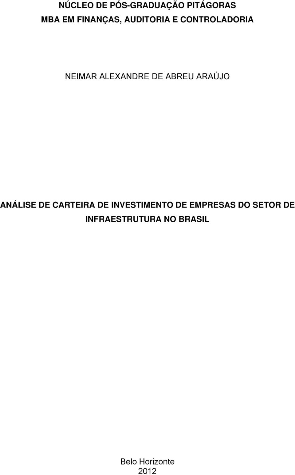 ARAÚJO ANÁLISE DE CARTEIRA DE INVESTIMENTO DE