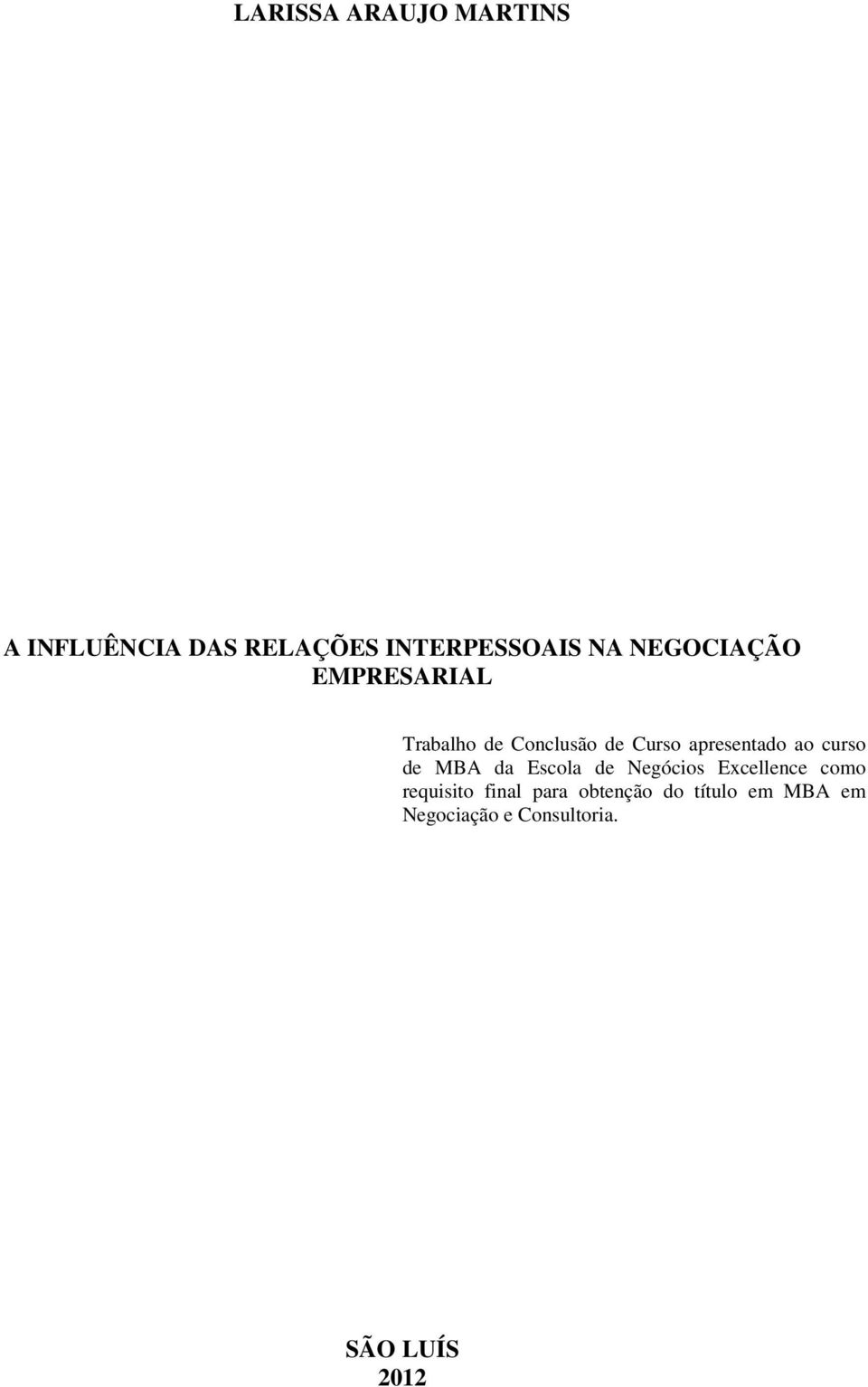 curso de MBA da Escola de Negócios Excellence como requisito final