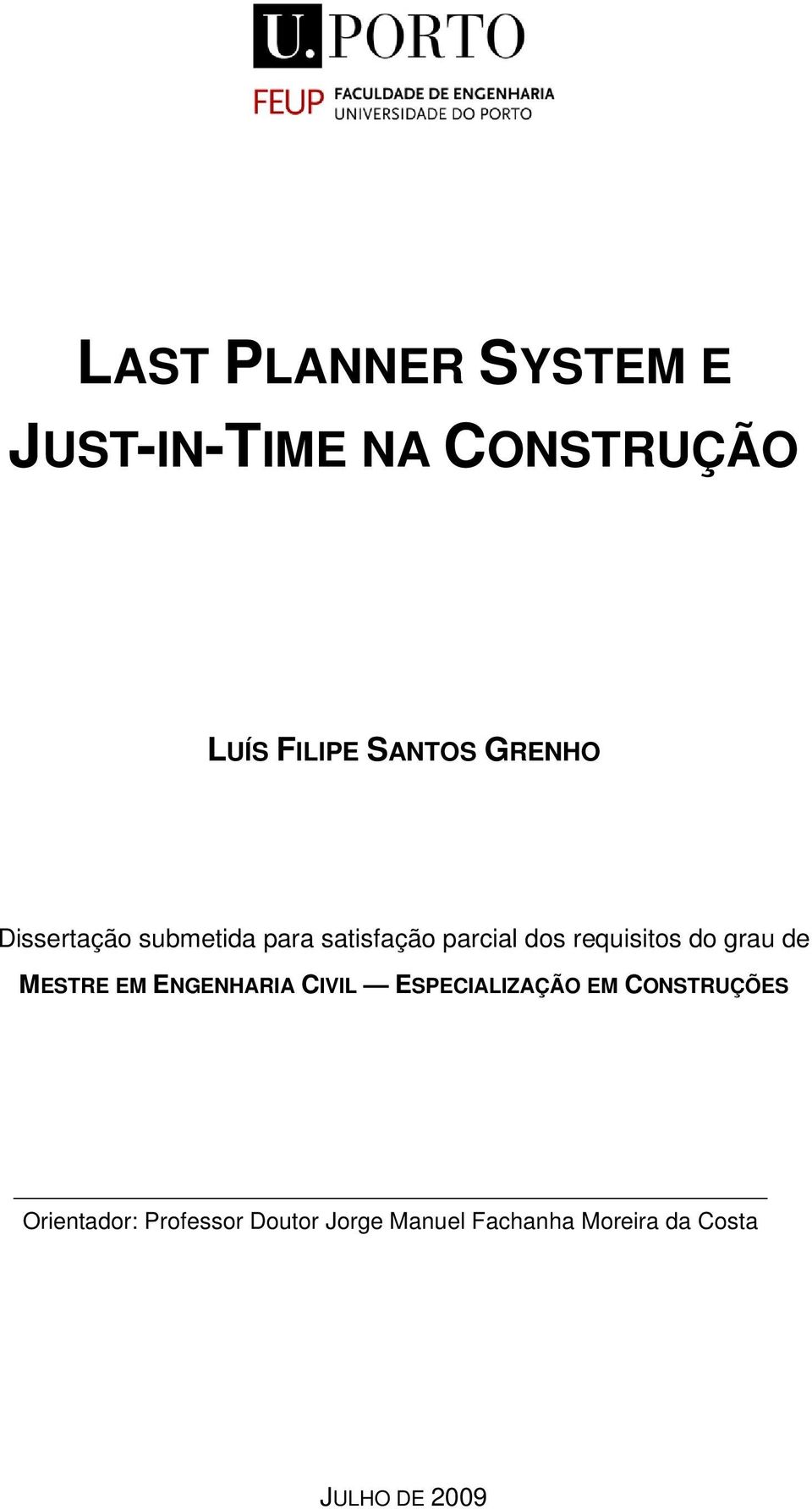 grau de MESTRE EM ENGENHARIA CIVIL ESPECIALIZAÇÃO EM CONSTRUÇÕES