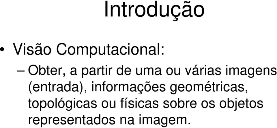 informações geométricas, topológicas ou