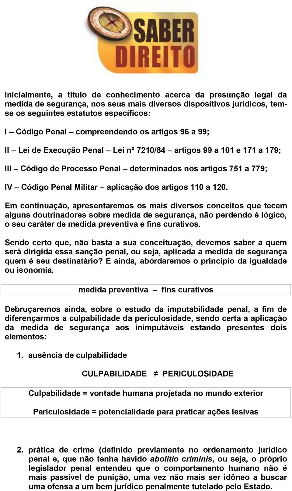 aplicação dos artigos 110 a 120.