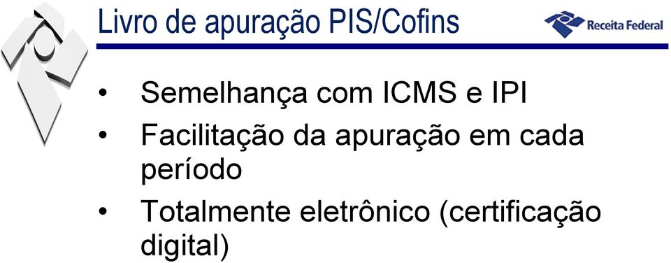 Facilitação da apuração em cada