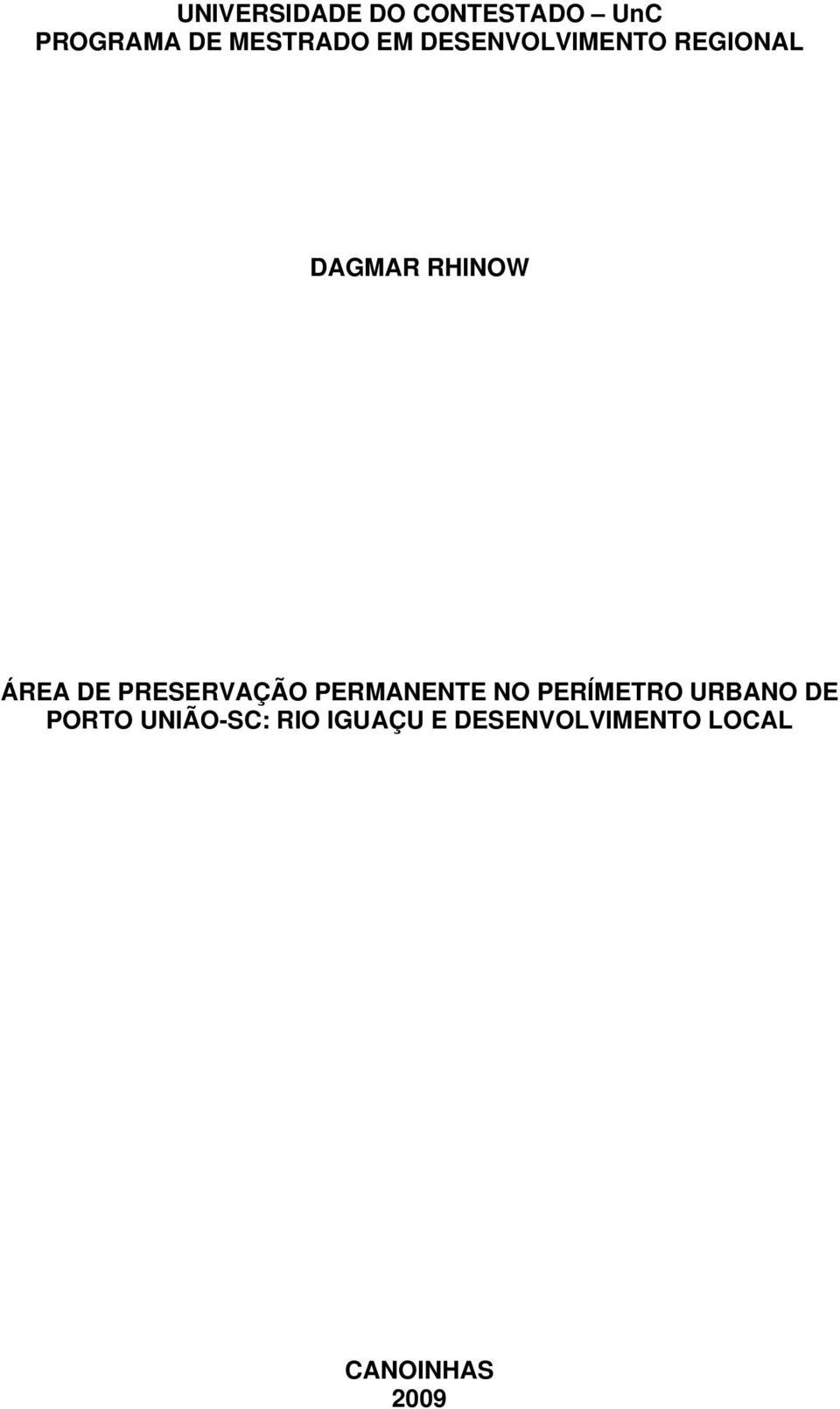 PRESERVAÇÃO PERMANENTE NO PERÍMETRO URBANO DE PORTO