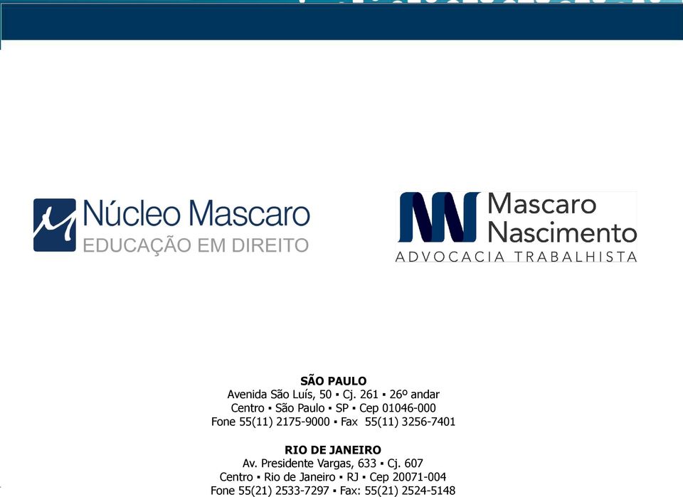 2175-9000 Fax 55(11) 3256-7401 RIO DE JANEIRO Av.