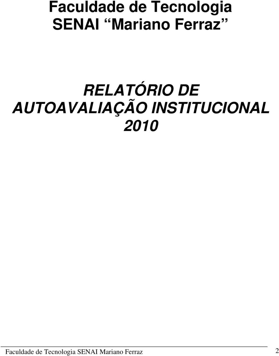 AUTOAVALIAÇÃO INSTITUCIONAL 2010 
