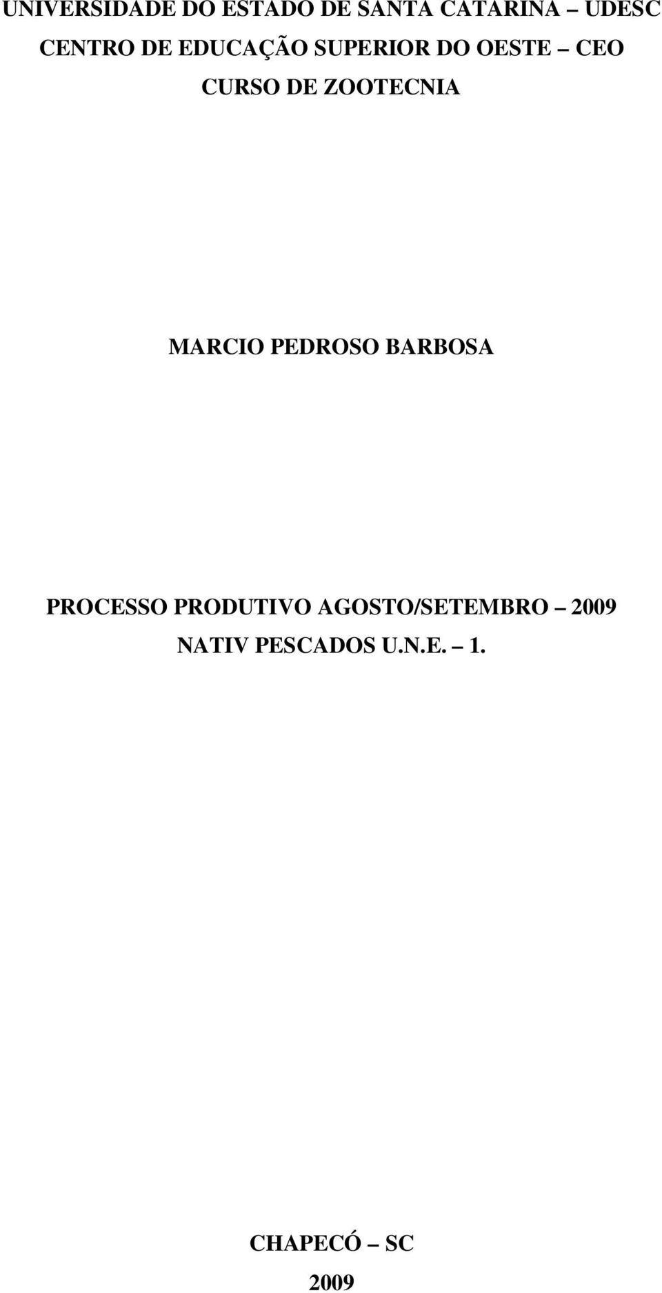 ZOOTECNIA MARCIO PEDROSO BARBOSA PROCESSO PRODUTIVO