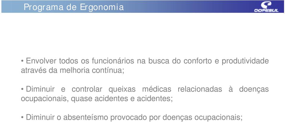 queixas médicas relacionadas à ocupacionais, quase acidentes e