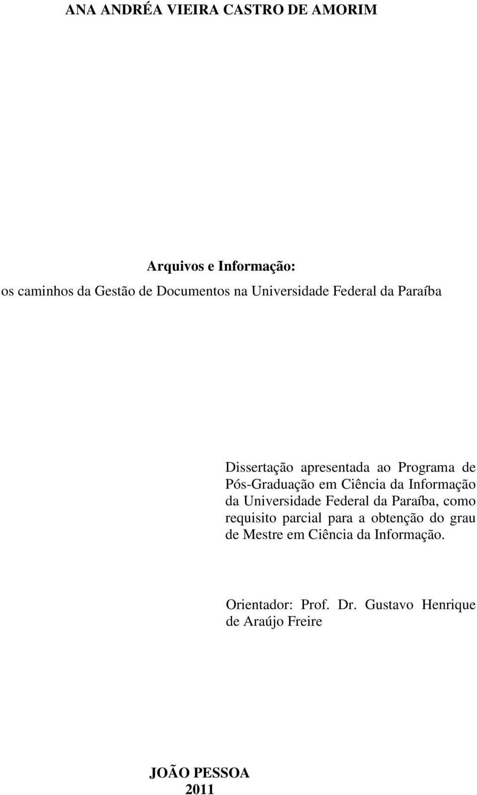 Informação da Universidade Federal da Paraíba, como requisito parcial para a obtenção do grau de