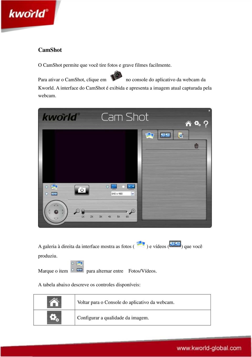 A interface do CamShot é exibida e apresenta a imagem atual capturada pela webcam.