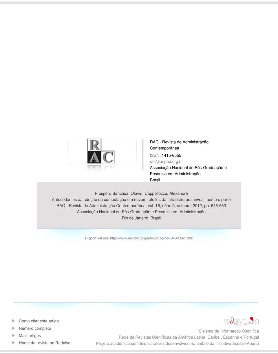 investimento e porte RAC - Revista de Administração Contemporânea, vol. 16, núm. 5, octubre, 2012, pp.