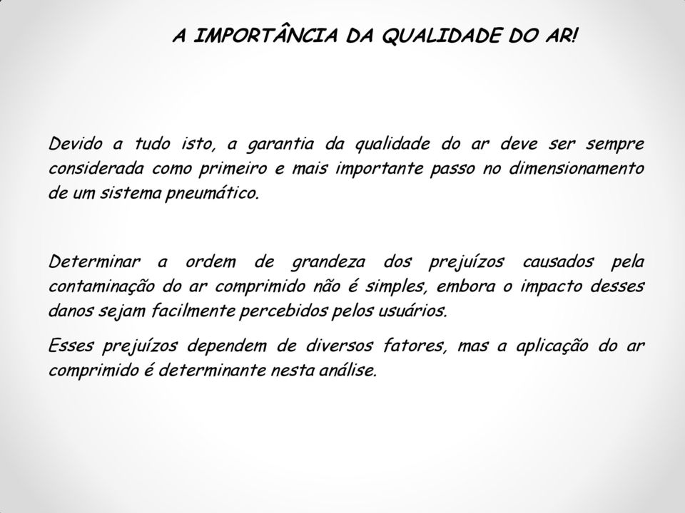 dimensionamento de um sistema pneumático.