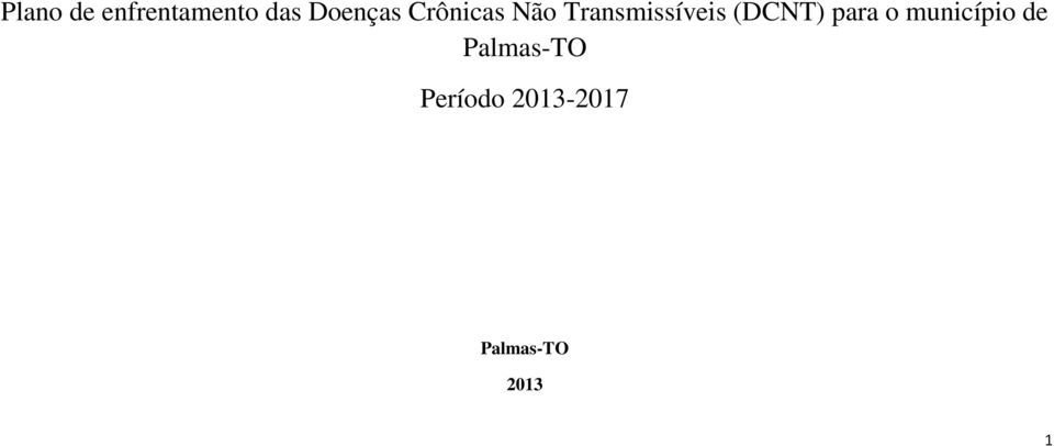 Transmissíveis (DCNT) para o