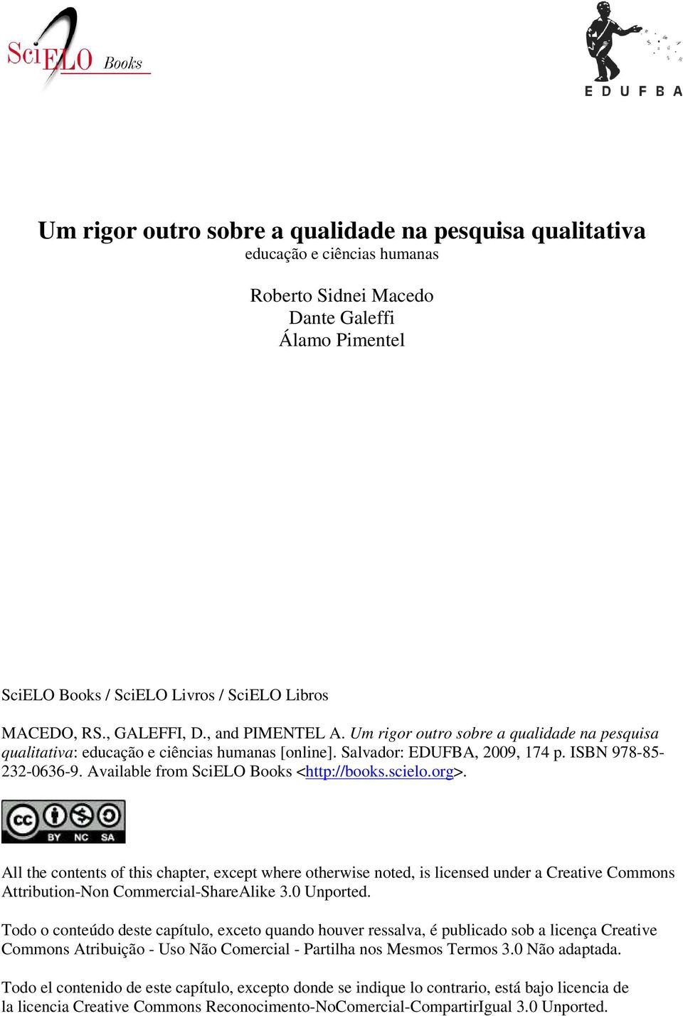 Available from SciELO Books <http://books.scielo.org>. All the contents of this chapter, except where otherwise noted, is licensed under a Creative Commons Attribution-Non Commercial-ShareAlike 3.