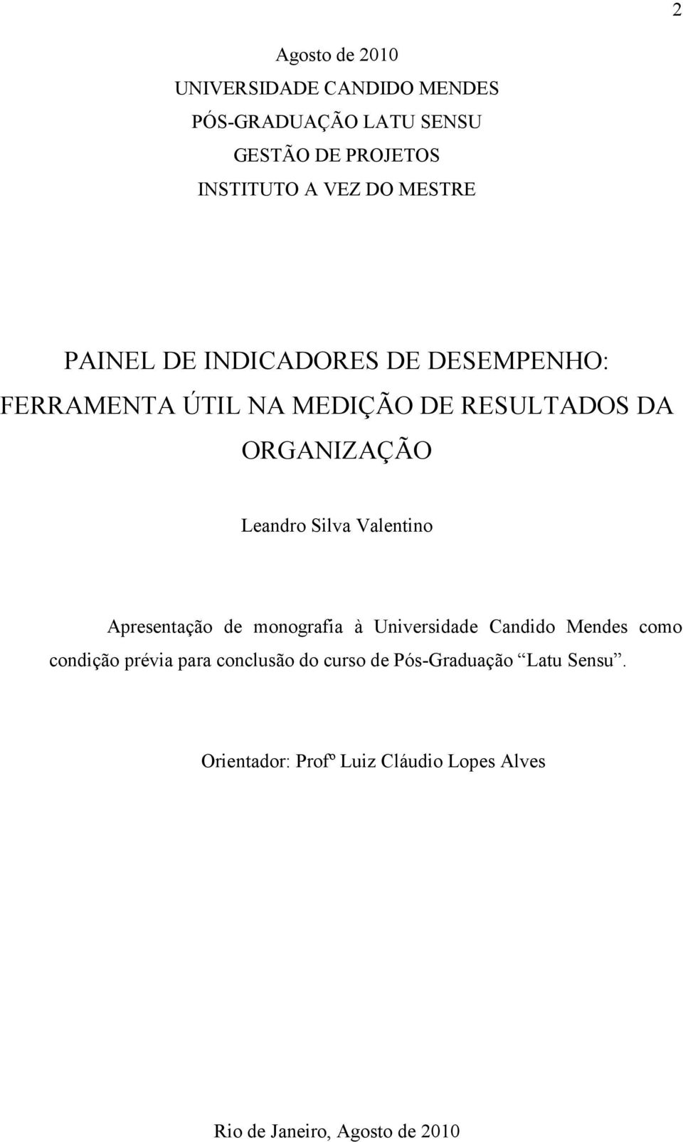 Silva Valentino Apresentação de monografia à Universidade Candido Mendes como condição prévia para conclusão