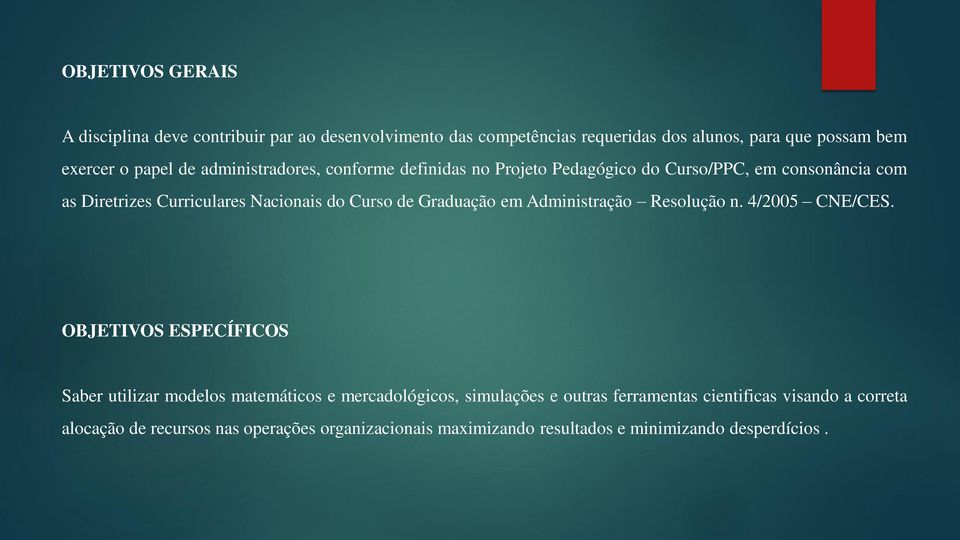 Graduação em Administração Resolução n. 4/2005 CNE/CES.