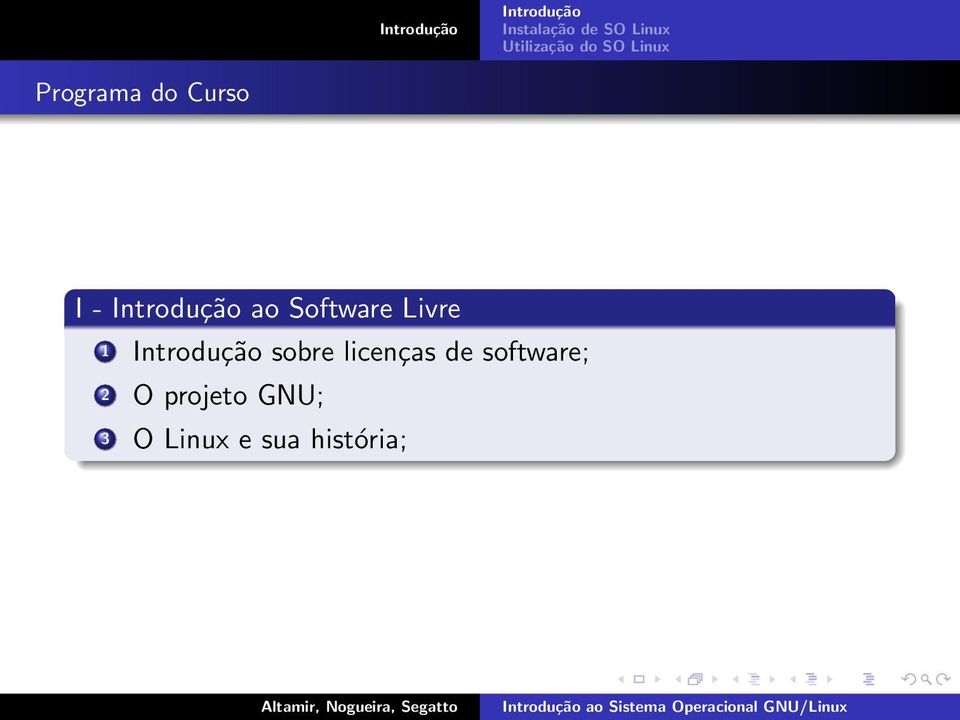 licenças de software; 2 O