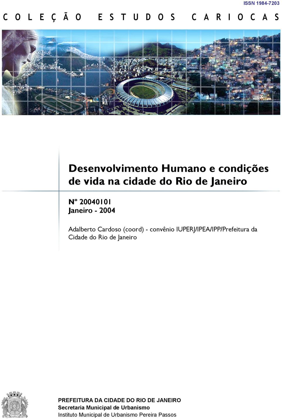(coord) - convênio IUPERJ/IPEA/IPP/Prefeitura da Cidade do Rio de Janeiro PREFEITURA DA