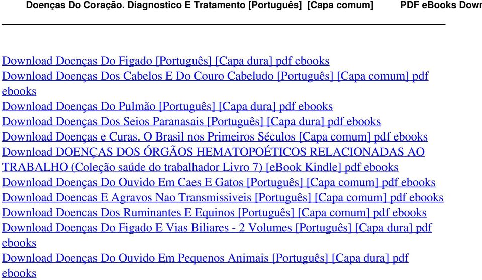 comum] pdf ebooks Download Doenças Do Pulmão [Português] [Capa dura] pdf ebooks Download Doenças Dos Seios Paranasais [Português] [Capa dura] pdf ebooks Download Doenças e Curas.