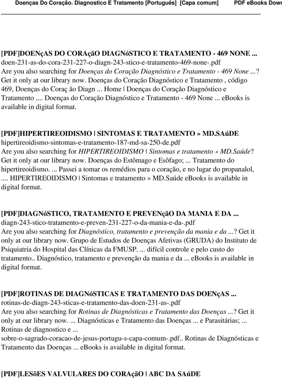 Doenças do Coração Diagnóstico e Tratamento, código 469, Doenças do Coraç ão Diagn... Home Doenças do Coração Diagnóstico e Tratamento... Doenças do Coração Diagnóstico e Tratamento - 469 None.