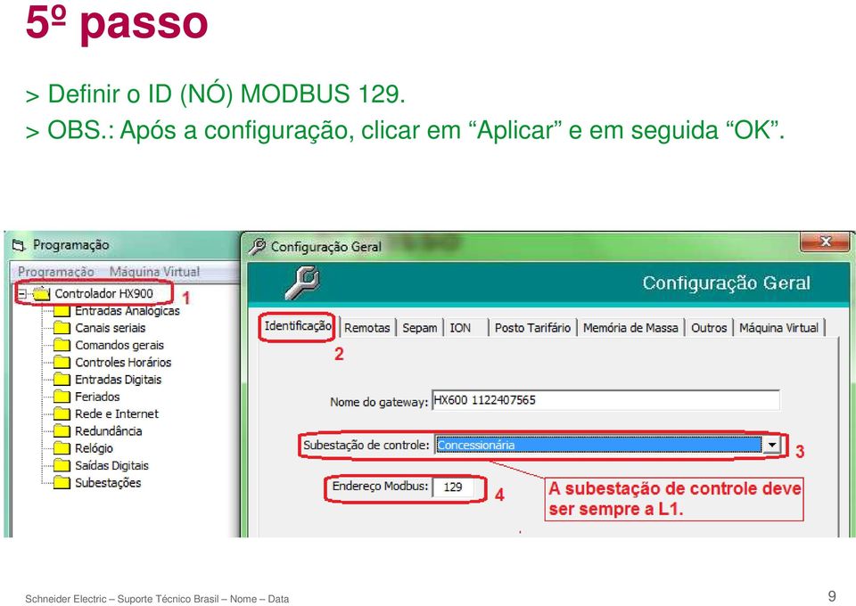 : Após a configuração,