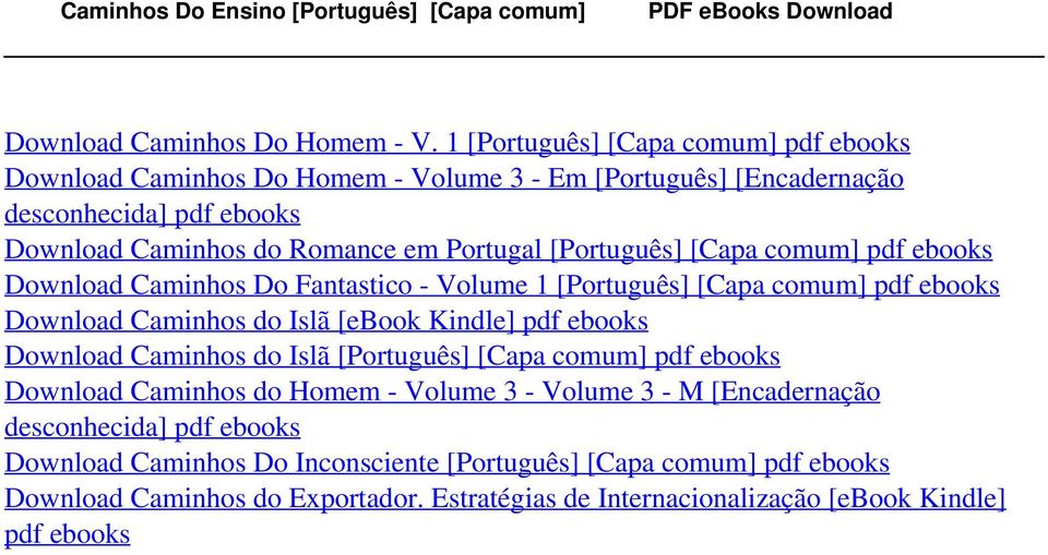 comum] pdf ebooks Download Caminhos Do Fantastico - Volume 1 [Português] [Capa comum] pdf ebooks Download Caminhos do Islã [ebook Kindle] pdf ebooks Download Caminhos do Islã [Português] [Capa