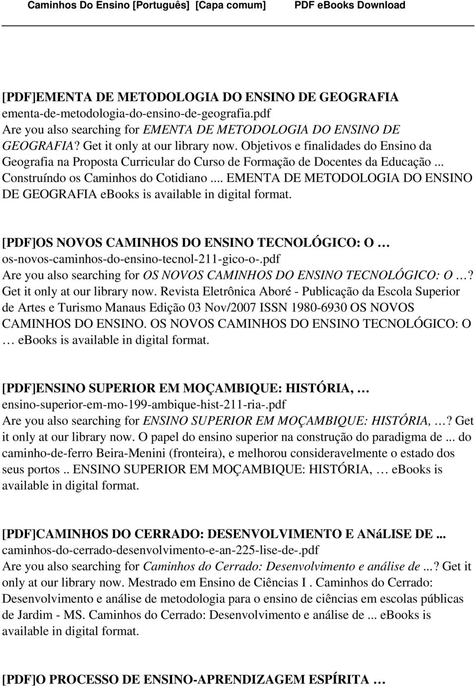 .. EMENTA DE METODOLOGIA DO ENSINO DE GEOGRAFIA ebooks is available in [PDF]OS NOVOS CAMINHOS DO ENSINO TECNOLÓGICO: O os-novos-caminhos-do-ensino-tecnol-211-gico-o-.