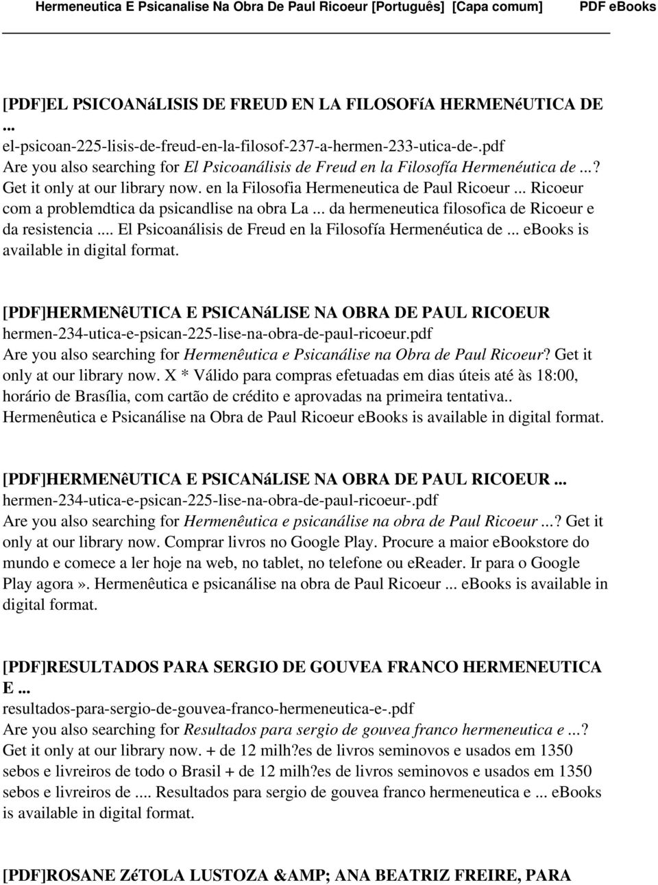 .. Ricoeur com a problemdtica da psicandlise na obra La... da hermeneutica filosofica de Ricoeur e da resistencia... El Psicoanálisis de Freud en la Filosofía Hermenéutica de.