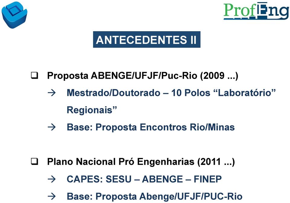 Base: Proposta Encontros Rio/Minas q Plano Nacional Pró