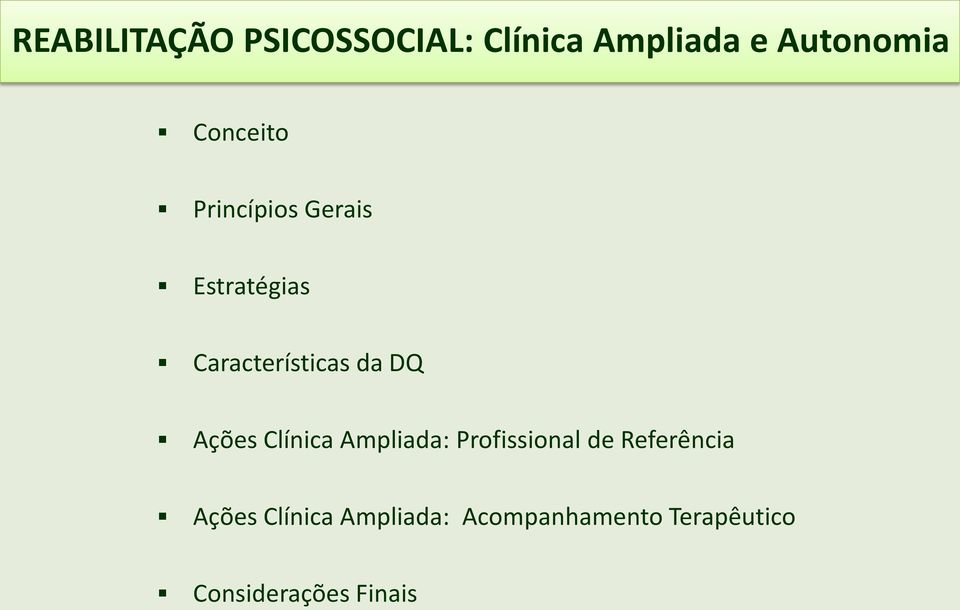 DQ Ações Clínica Ampliada: Profissional de Referência Ações