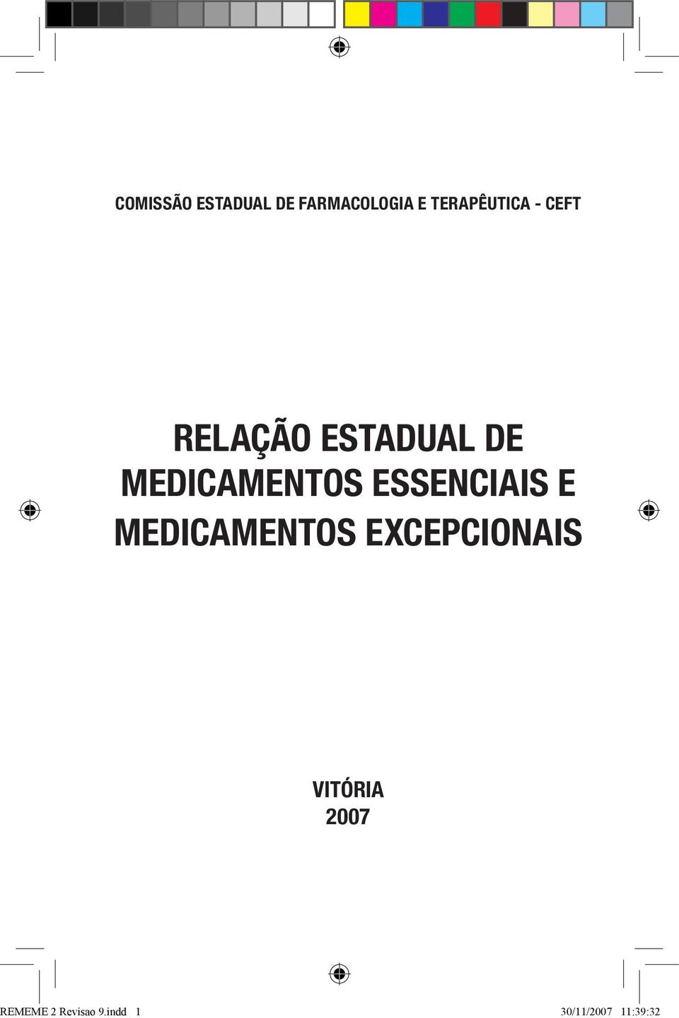 MEDICAMENTOS ESSENCIAIS E MEDICAMENTOS