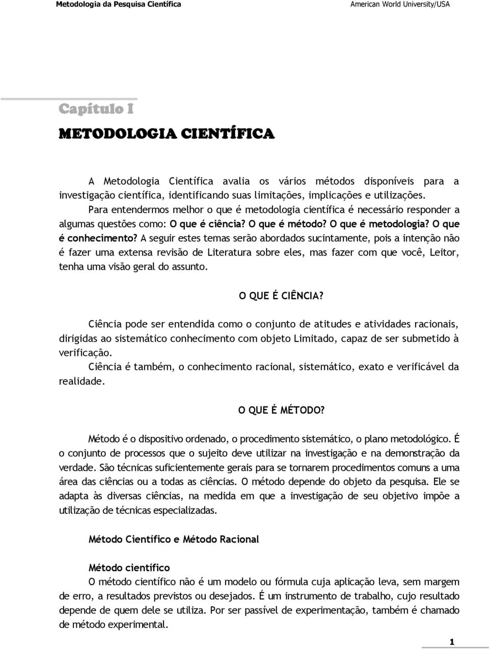 O que é metodologia? O que é conhecimento?