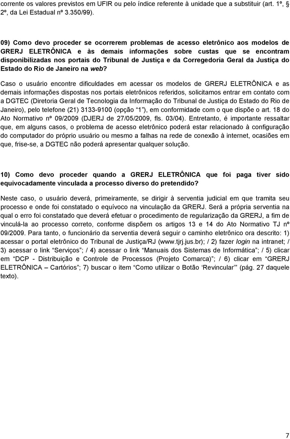 Justiça e da Corregedoria Geral da Justiça do Estado do Rio de Janeiro na web?