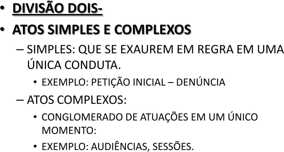 EXEMPLO: PETIÇÃO INICIAL DENÚNCIA ATOS COMPLEXOS: