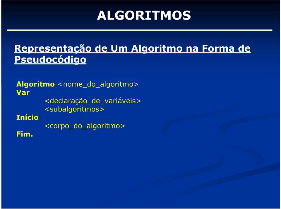 <nome_do_algoritmo> Var