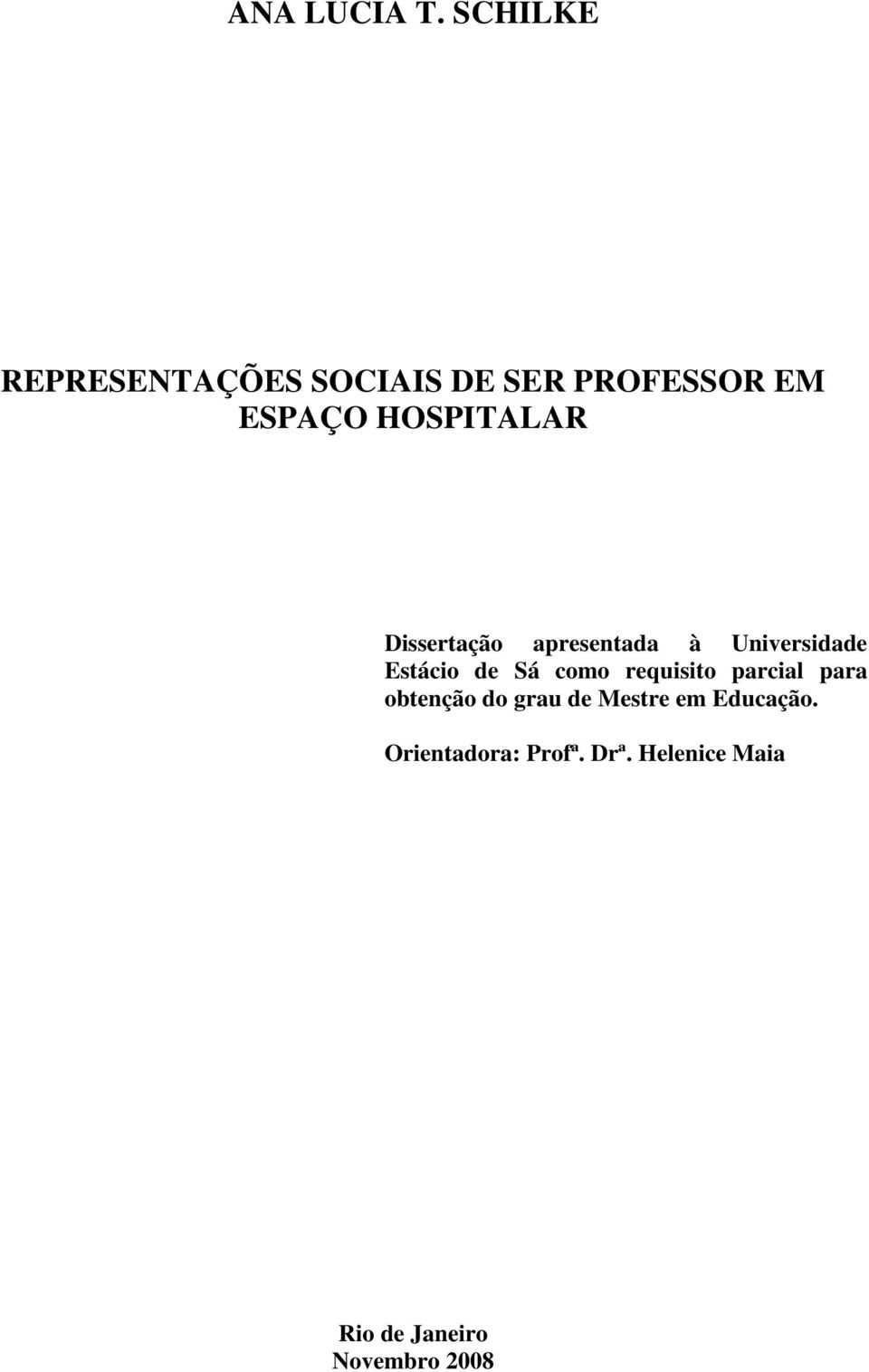 HOSPITALAR Dissertação apresentada à Universidade Estácio de Sá