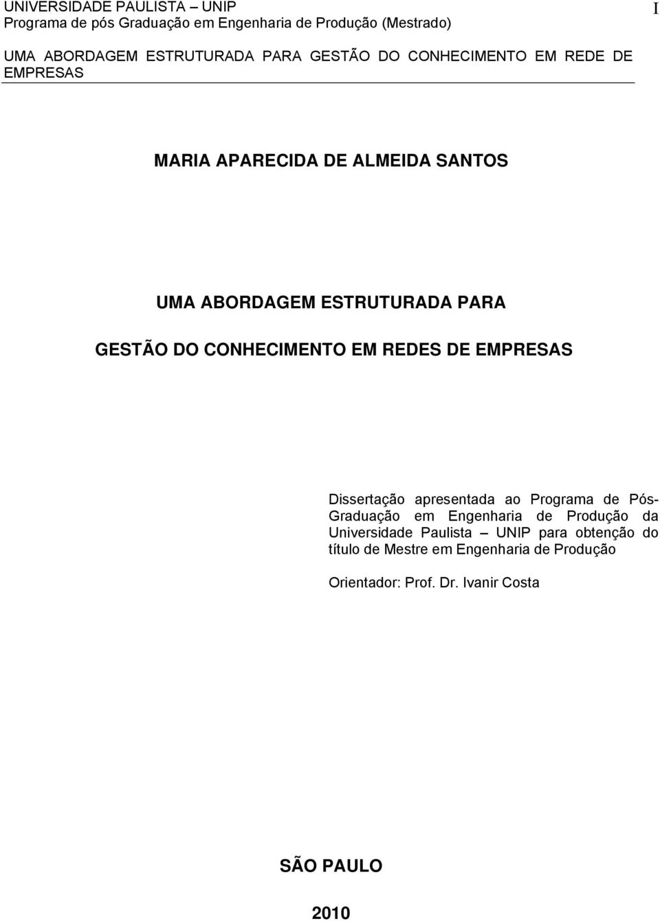 em Engenharia de Produção da Universidade Paulista UNIP para obtenção do título