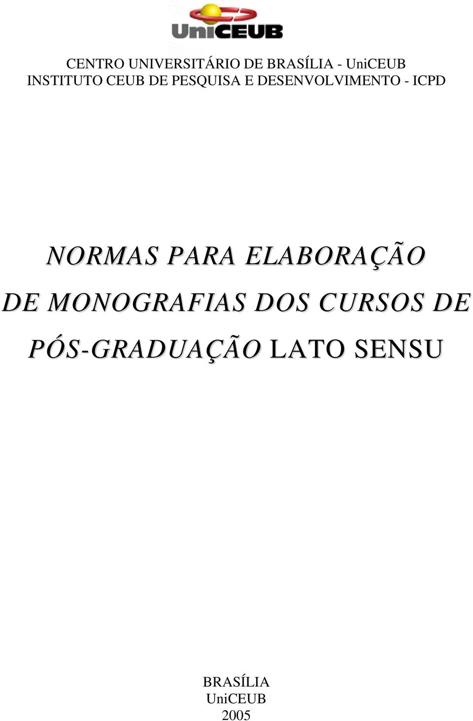 ICPD NORMAS PARA ELABORAÇÃO DE MONOGRAFIAS DOS