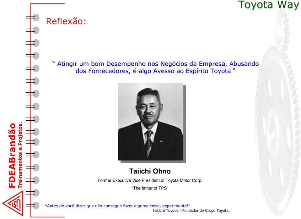 ao Espírito Toyota Taiichi Ohno Former Executive