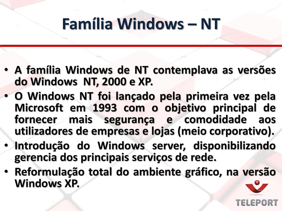 segurança e comodidade aos utilizadores de empresas e lojas (meio corporativo).