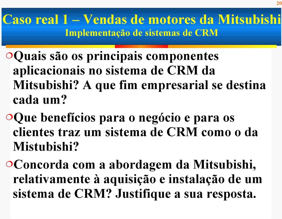 Que benefícios para o negócio e para os clientes traz um sistema de CRM como o da Mistubishi?