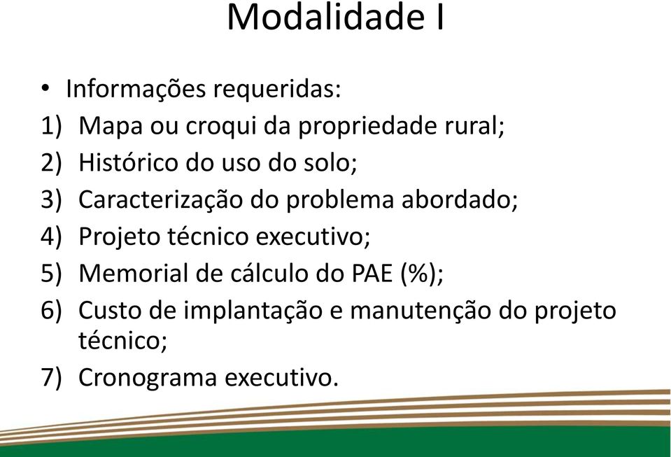 abordado; 4) Projeto técnico executivo; 5) Memorial de cálculo do PAE