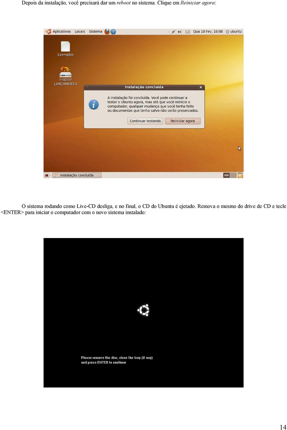 e no final, o CD do Ubuntu é ejetado.