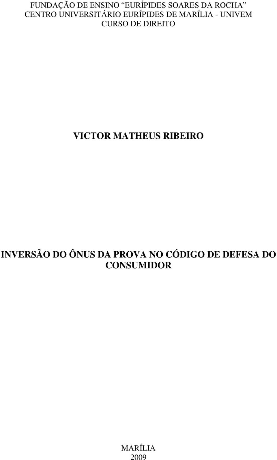 DE DIREITO VICTOR MATHEUS RIBEIRO INVERSÃO DO ÔNUS