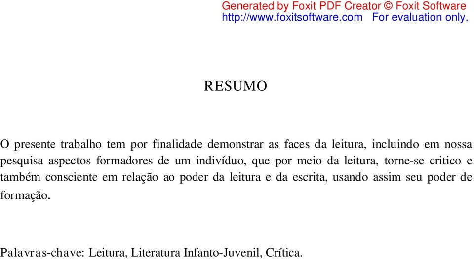 leitura, torne-se critico e também consciente em relação ao poder da leitura e da