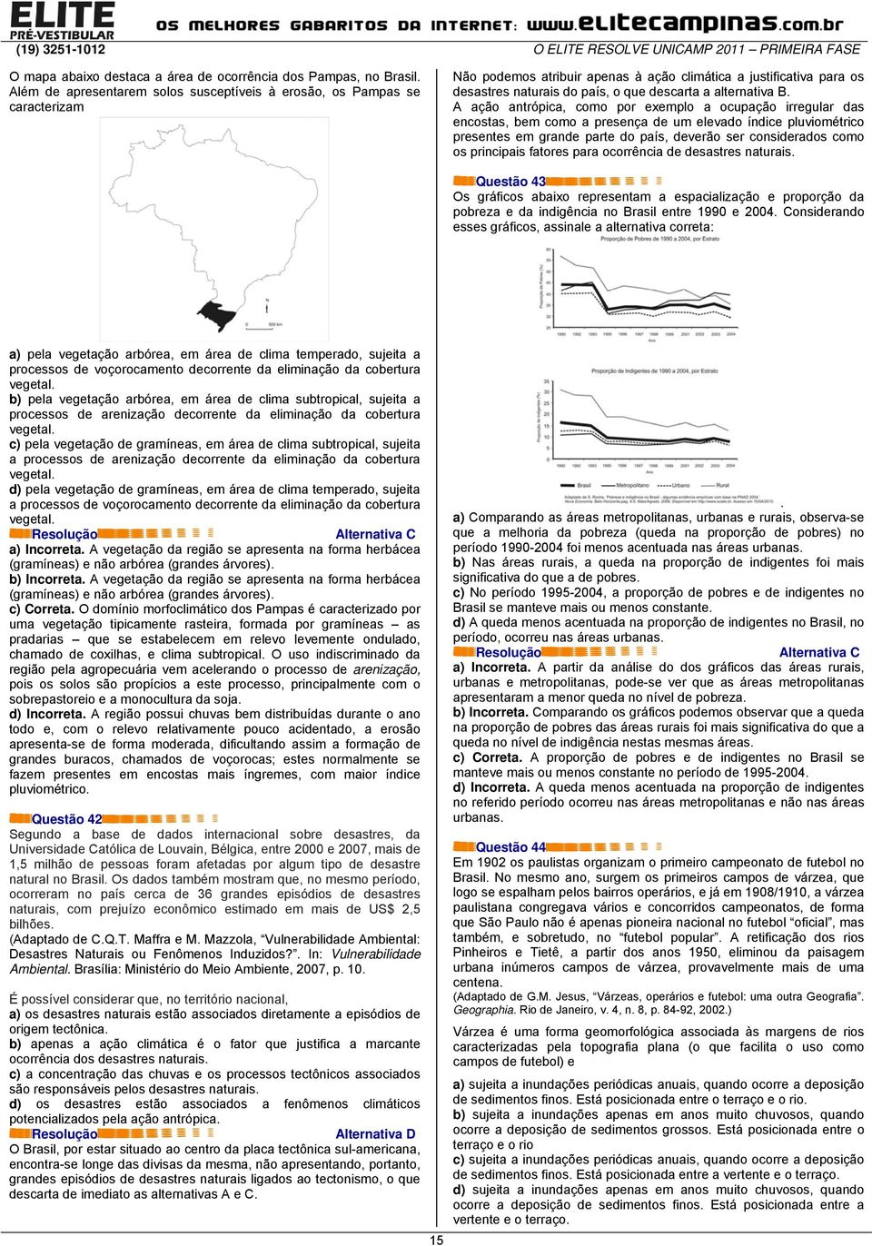 alternativa B.