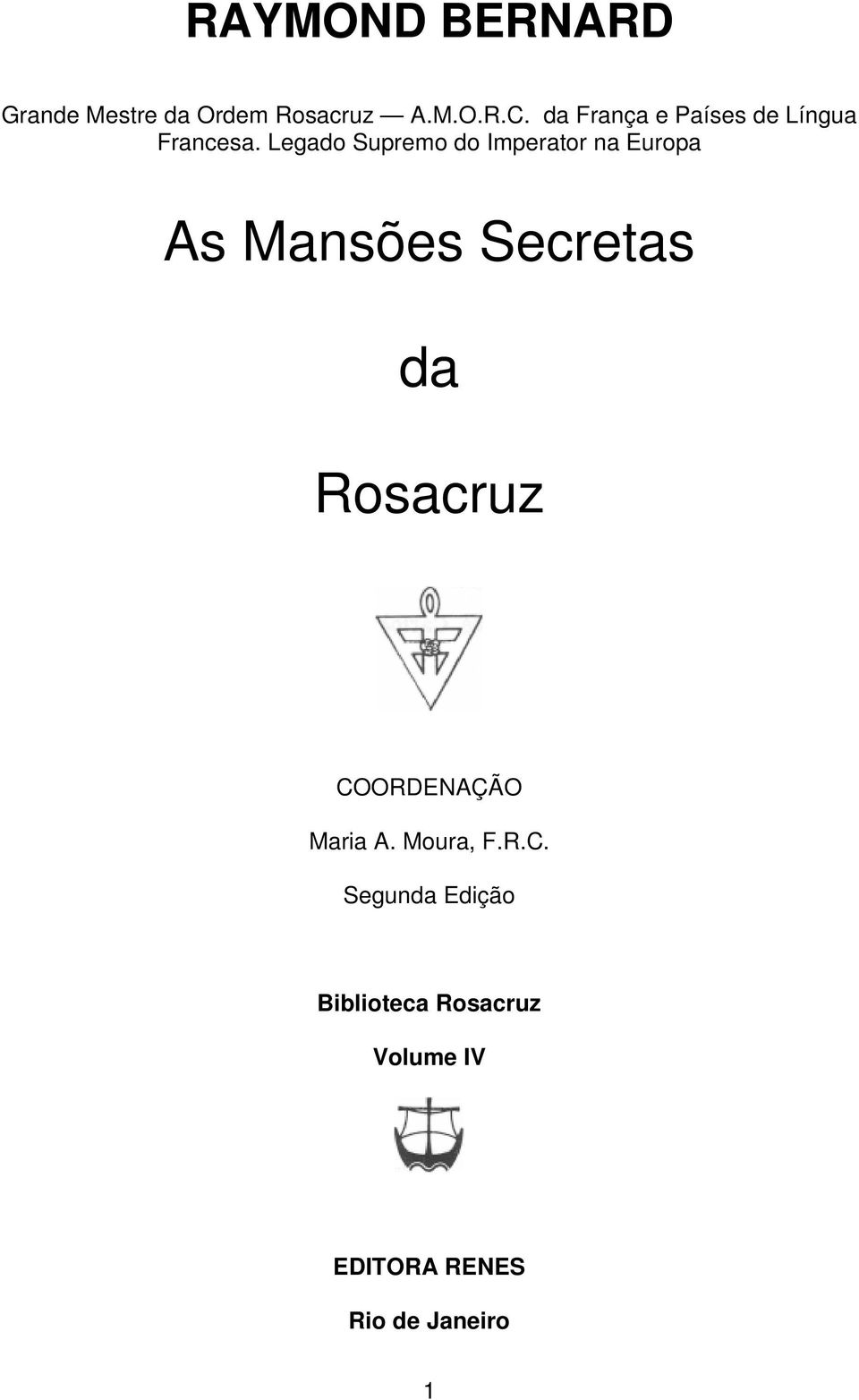 Legado Supremo do Imperator na Europa As Mansões Secretas da Rosacruz