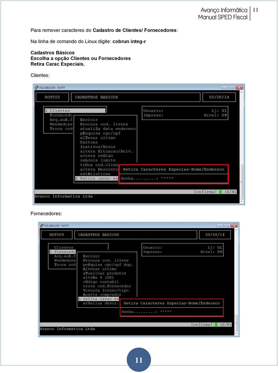 cobrun integ-r Cadastros Básicos Escolha a opção