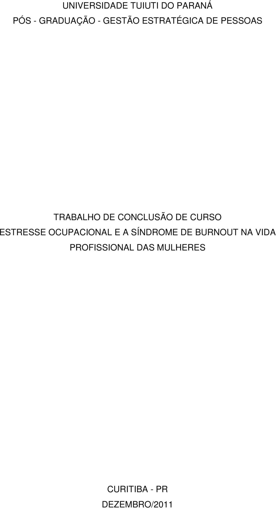 DE CURSO ESTRESSE OCUPACIONAL E A SÍNDROME DE BURNOUT