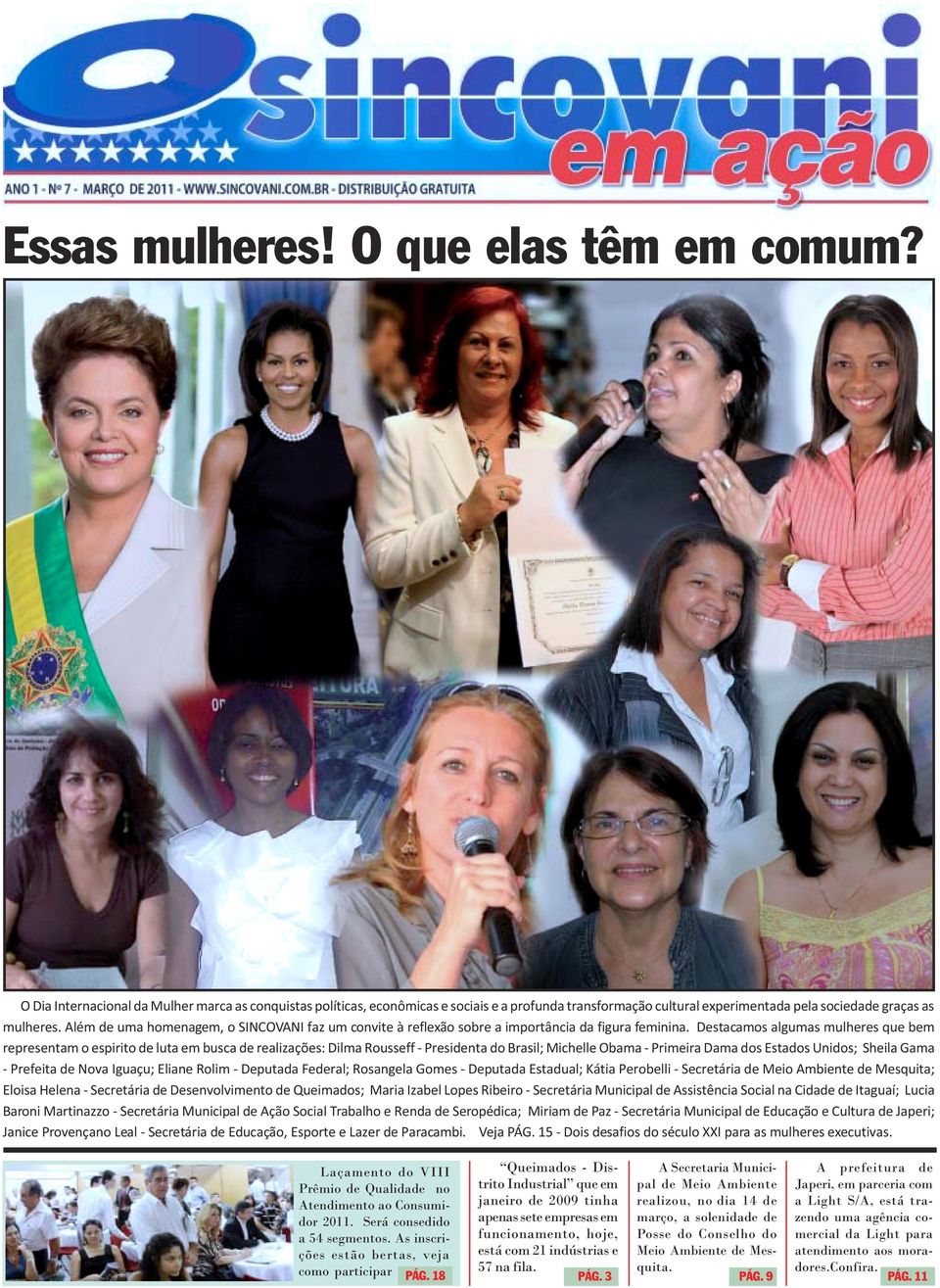 Além de uma homenagem, o SINCOVANI faz um convite à reflexão sobre a importância da figura feminina.