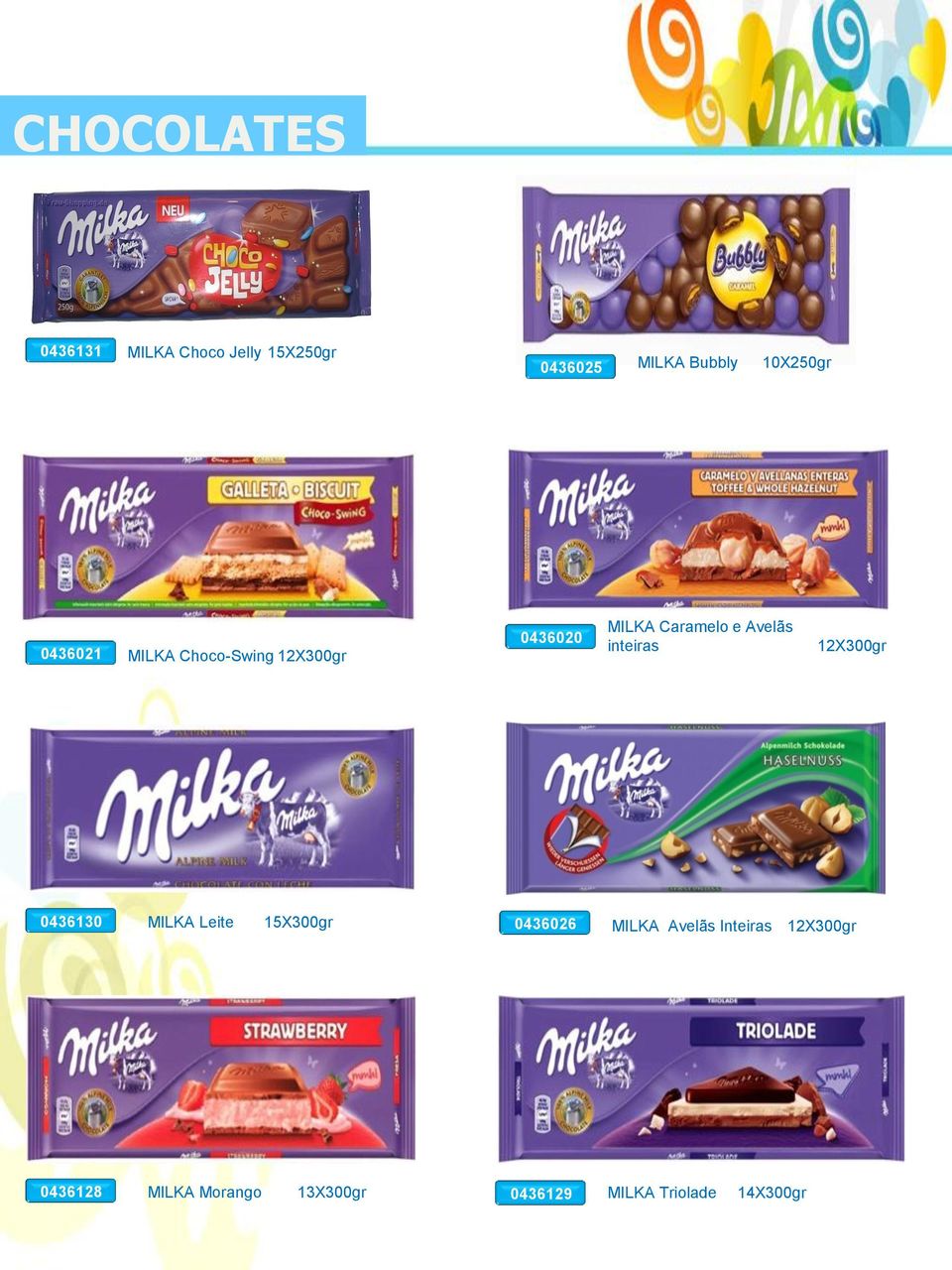 Avelãs inteiras 12X300gr 0436130 MILKA Leite 15X300gr 0436026 MILKA